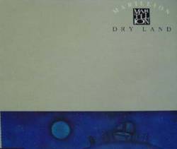 Marillion : Dry Land